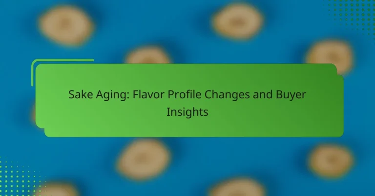 Sake Aging: Flavor Profile Changes and Buyer Insights