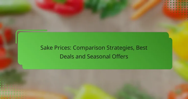 Sake Prices: Comparison Strategies, Best Deals and Seasonal Offers