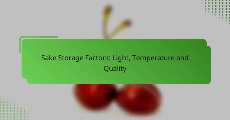 Sake Storage Factors: Light, Temperature and Quality