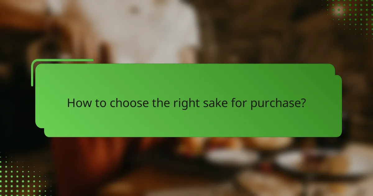 How to choose the right sake for purchase?