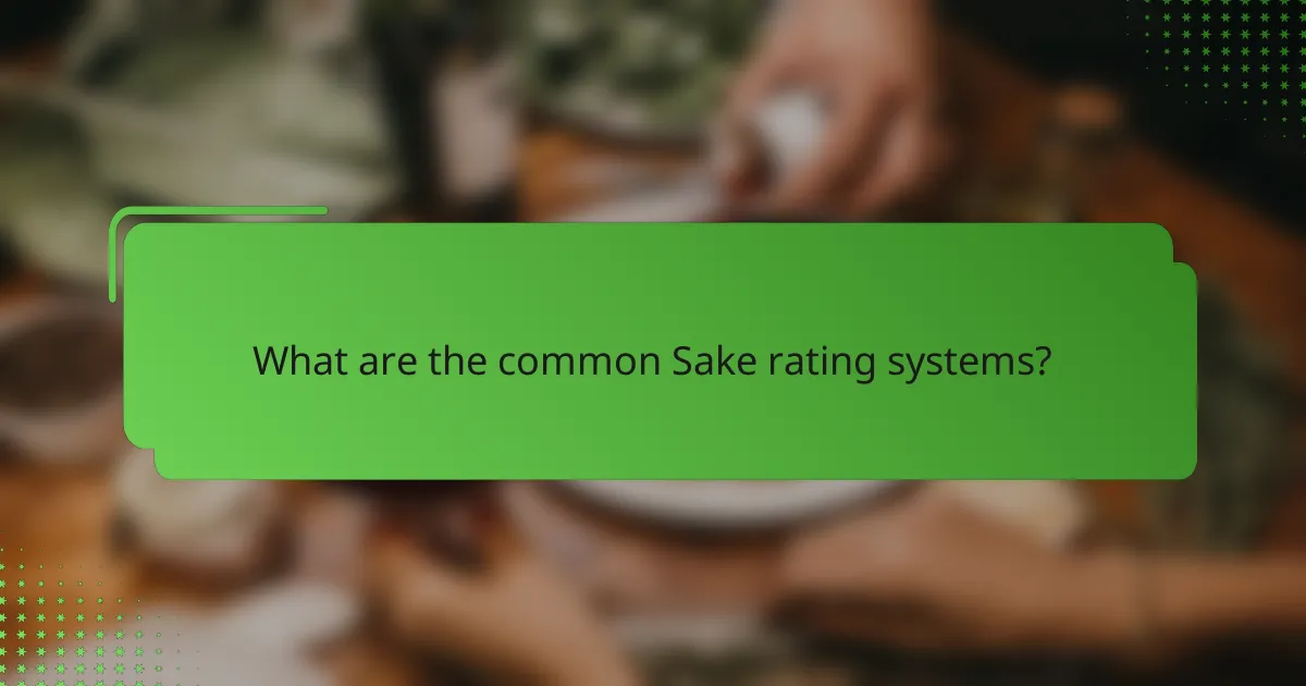 What are the common Sake rating systems?