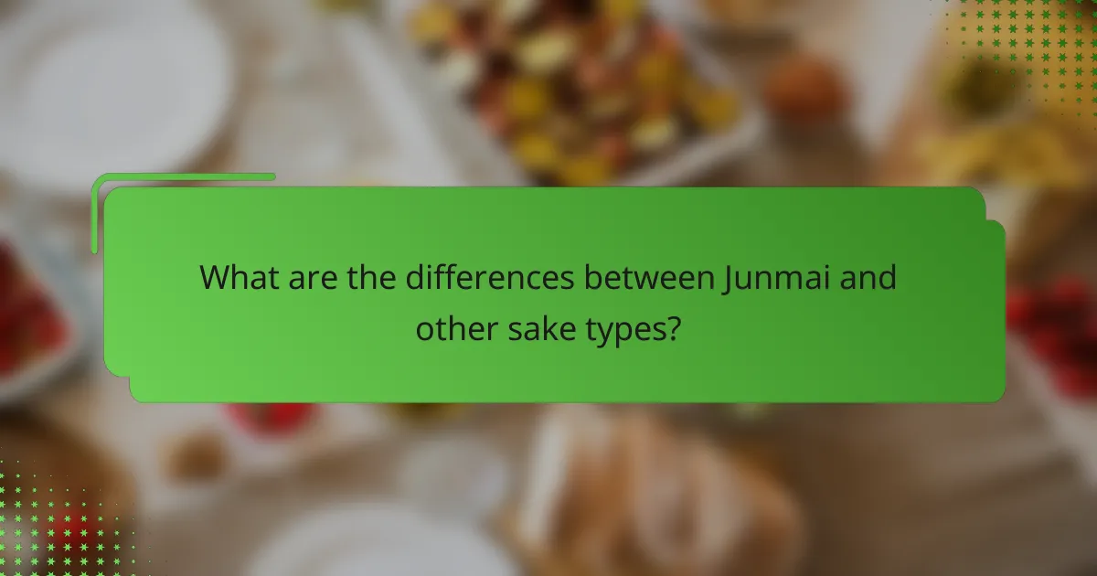 What are the differences between Junmai and other sake types?